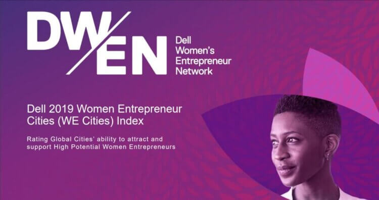 2019 Dell Women Entrepreneur Cities Index (WE Cities) report